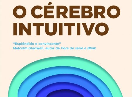 O Cérebro Intuitivo – Capítulo 1 – O passado está sempre presente